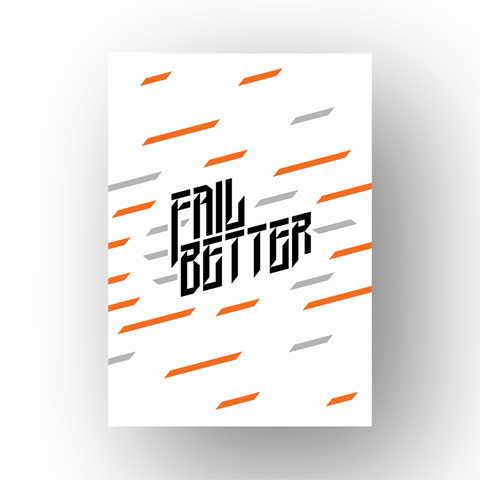 Постер “Fail Better”
